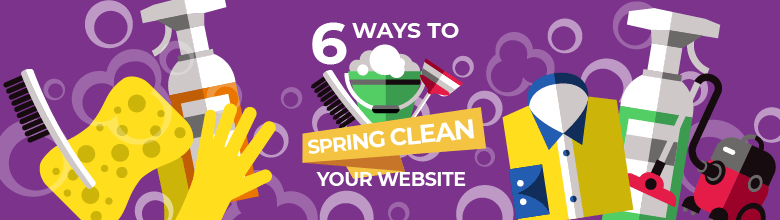 6 Ways to Spring Clean your website