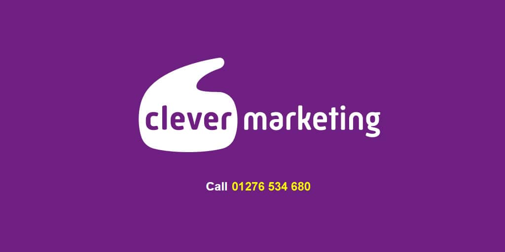 Clever Marketing, digital agency in Hampshire - Call 01276 534 680.